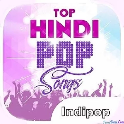Indian Pop Mp3 Songs (2023)
