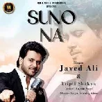 Suno Na Javed Ali